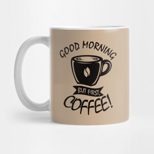 Coffee First Mug